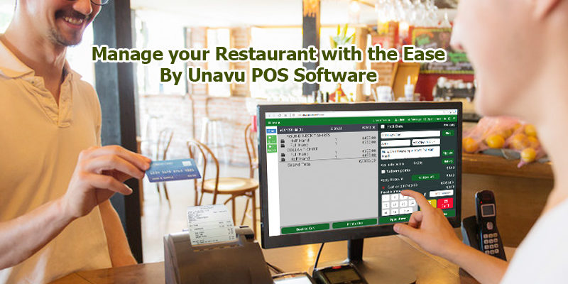 Manage Your Restaurant With The Ease By UnavuPOS Software