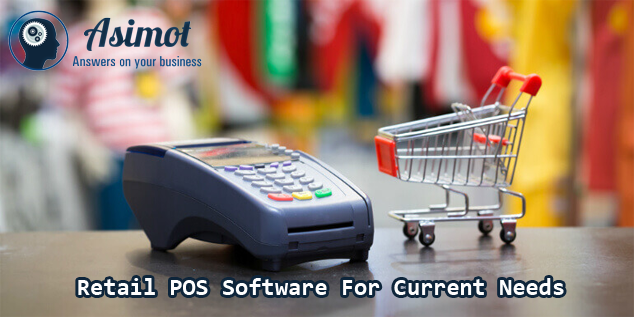 Retail POS Software For Current Needs