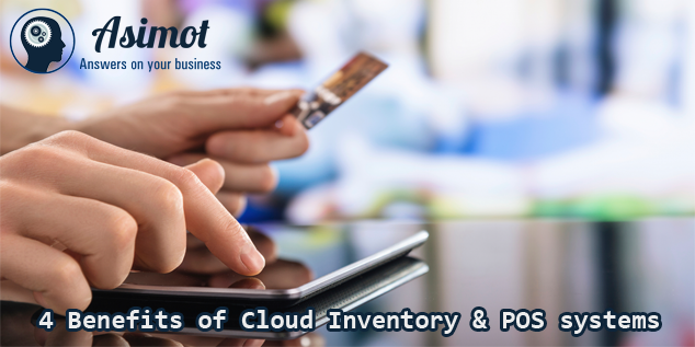 4 Benefits Cloud Inventory Pos Systems