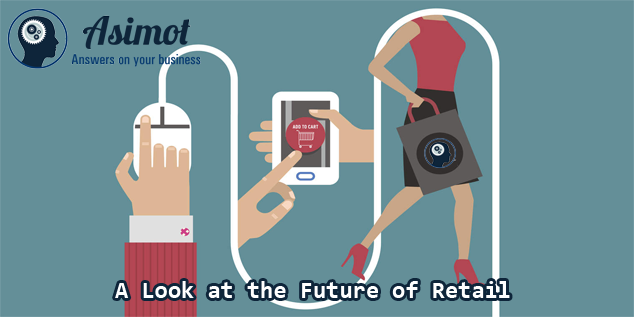 A Look At The Future Of Retail