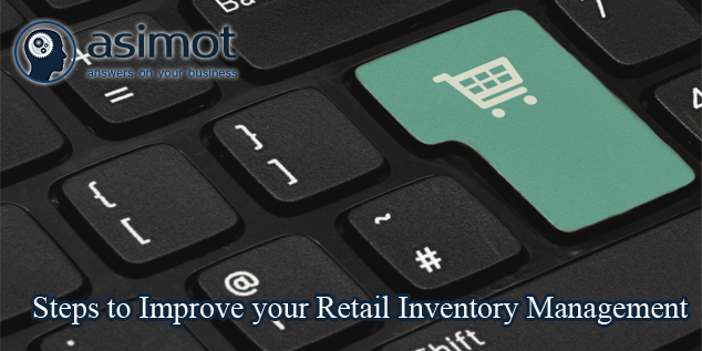 Steps To Improve Your Retail Inventory Management