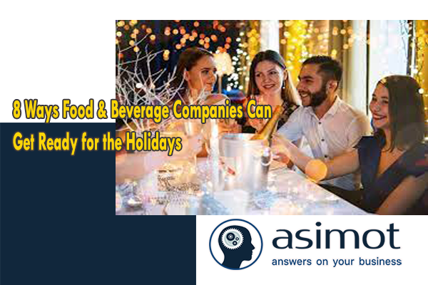 8 Ways Food & Beverage Companies Can Get Ready For The Holidays