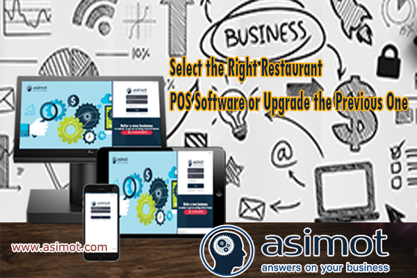 Select The Right Restaurant POS Software Or Upgrade The Previous One