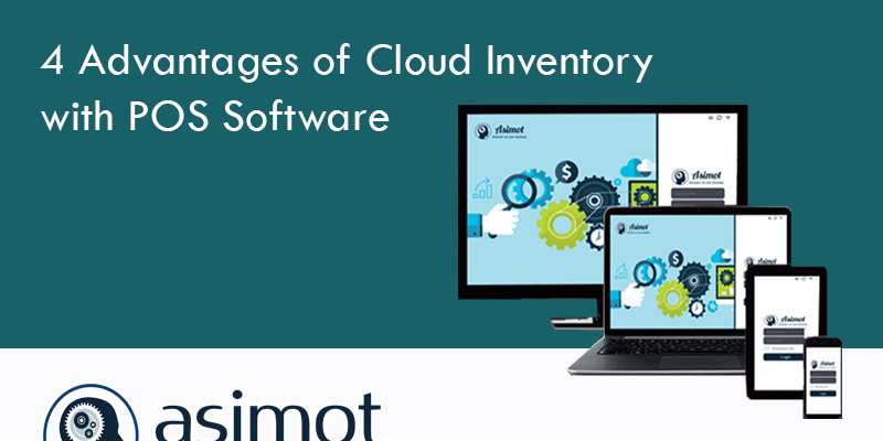 4 Advantages Of Cloud Inventory With POS Software