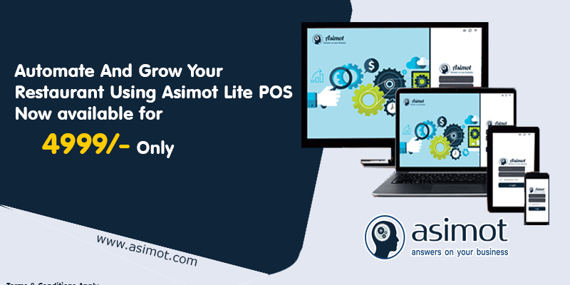 Automate And Grow Your Restaurant Using Asimot Lite POS Now Available For 4999/- Only