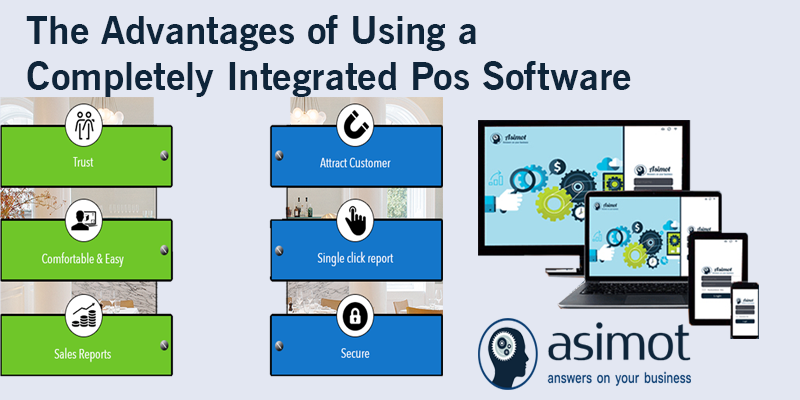 The Advantages Of Using A Completely Integrated Pos Software