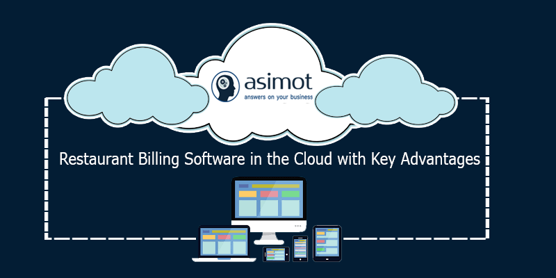 Restaurant Billing Software In The Cloud With Key Advantages